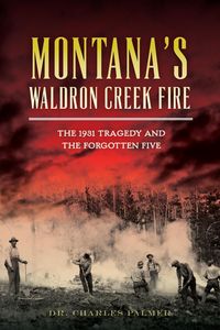 Produktbild: Montana's Waldron Creek Fire