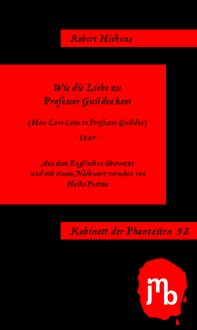 Produktbild: Wie die Liebe zu Professor Guildea kam