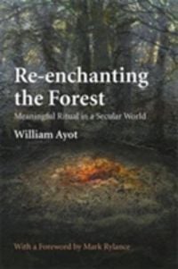 Produktbild: Ayot, W: Re-Enchanting the Forest