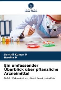 Produktbild: Ein umfassender &Uuml;berblick &uuml;ber pflanzliche Arzneimittel