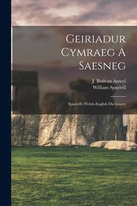 Produktbild: Geiriadur Cymraeg A Saesneg: Spurrell's Welsh-english Dictionary