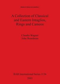 Produktbild: A Collection of Classical and Eastern Intaglios, Rings and Cameos