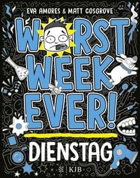 Worst Week Ever – Dienstag von Matt Cosgrove