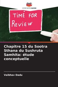Produktbild: Chapitre 15 du Sootra Sthana du Sushruta Samhita: &eacute;tude conceptuelle