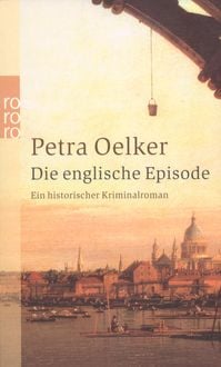 Bild vom Artikel Die englische Episode vom Autor Petra Oelker