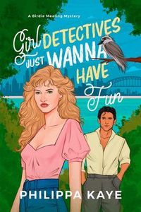 Produktbild: Girl Detectives Just Wanna Have Fun