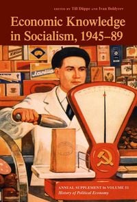 Produktbild: Economic Knowledge in Socialism, 1945-1989