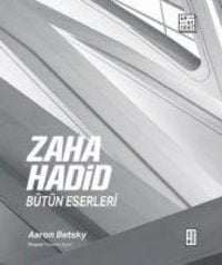 Produktbild: Zaha Hadid B&uuml;t&uuml;n Eserleri - Ciltli