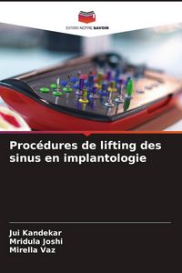 Produktbild: Proc&eacute;dures de lifting des sinus en implantologie