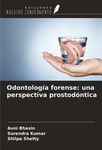 Produktbild: Odontolog&iacute;a forense: una perspectiva prostod&oacute;ntica