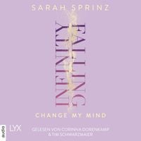Produktbild: Infinity Falling - Change My Mind - Infinity-Reihe, Teil 2