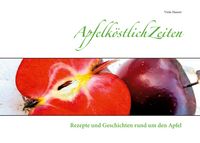 Produktbild: Apfelk&ouml;stlichZeiten