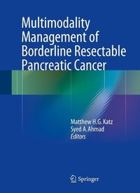 Produktbild: Multimodality Management of Borderline Resectable Pancreatic Cancer