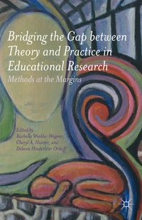 Produktbild: Bridging the Gap between Theory and Practice in Educational Research