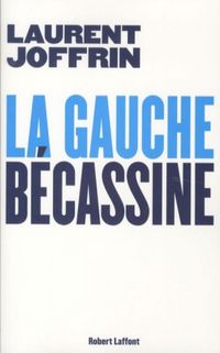 Produktbild: La gauche B&eacute;cassine