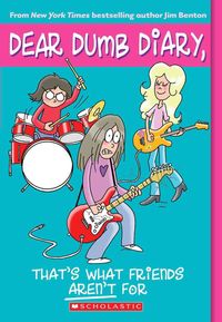 Produktbild: That's What Friends Aren't for (Dear Dumb Diary #9)