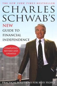 Produktbild: Charles Schwab's New Guide to Financial Independence Completely Revised and Updated: Practical Solutions for Busy People