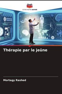 Produktbild: Th&eacute;rapie par le je&ucirc;ne