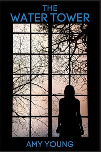 Bild vom Artikel The Water Tower vom Autor Amy Young