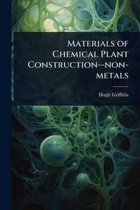 Produktbild: Materials of Chemical Plant Construction--non-metals