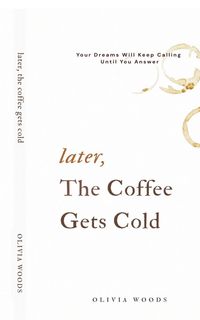 Produktbild: Later, the Coffee Gets Cold