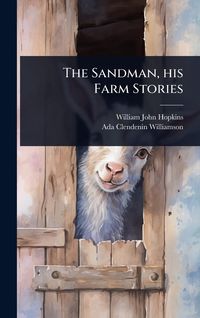 Produktbild: The Sandman, his Farm Stories