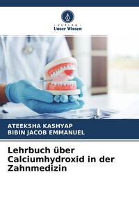 Produktbild: Lehrbuch &uuml;ber Calciumhydroxid in der Zahnmedizin