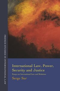 Produktbild: International Law, Power, Security and Justice