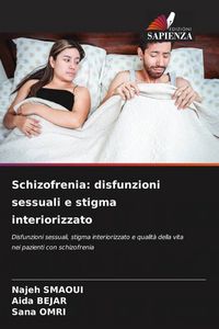 Produktbild: Schizofrenia: disfunzioni sessuali e stigma interiorizzato