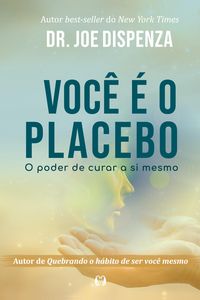 Produktbild: Voc&ecirc; &eacute; o placebo