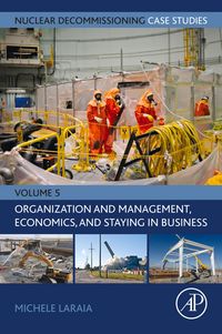 Produktbild: Nuclear Decommissioning Case Studies: Organization and Management, Economics, and Staying in Business