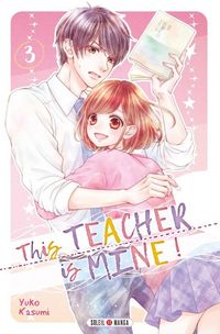 Produktbild: This teacher is mine ! Tome 3