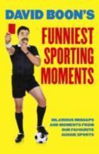 Produktbild: Boon, D: David Boon's Funniest Sporting Moments