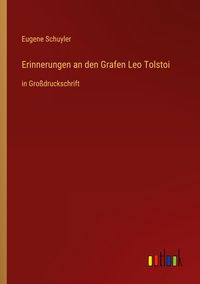 Produktbild: Erinnerungen an den Grafen Leo Tolstoi
