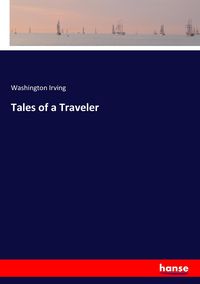 Bild vom Artikel Tales of a Traveler vom Autor Washington Irving