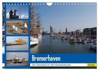 Produktbild: Bremerhaven. Die Seestadt an der Nordseek&uuml;ste (Wandkalender 2026 DIN A4 quer), CALVENDO Monatskalender