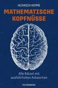 Produktbild: Mathematische Kopfn&uuml;sse - Alle R&auml;tsel mit ausf&uuml;hrlichen Antworten