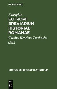 Produktbild: Eutropii Breviarium Historiae Romanae