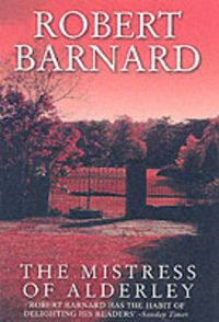 Produktbild: Barnard, R: The Mistress of Alderley