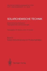 Produktbild: Solarchemische Technik. Solarchemisches Kolloquium 12. und 13. Juni 1989 in K&ouml;ln-Porz. Tagungsberichte und Auswertungen