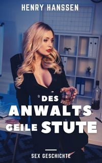 Produktbild: Des Anwalts geile Stute