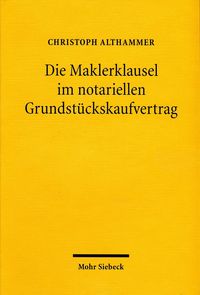Produktbild: Die Maklerklausel im notariellen Grundst&uuml;ckskaufvertrag