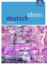 Produktbild: Deutsch ideen 7. Sch&uuml;lerband. S1. Baden-W&uuml;rttemberg