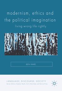 Produktbild: Modernism, Ethics and the Political Imagination
