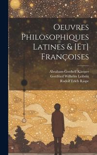 Produktbild: Oeuvres Philosophiques Latines & [et] Fran&ccedil;oises