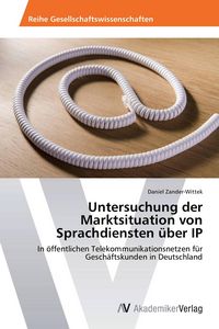 Produktbild: Untersuchung der Marktsituation von Sprachdiensten &uuml;ber IP