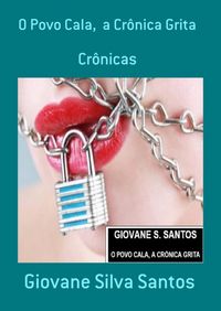 Produktbild: O Povo Cala, A Cr&ocirc;nica Grita