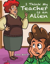 Produktbild: I Think My Teacher Is an Alien
