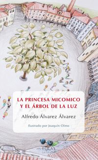Produktbild: La princesa micomico y el &aacute;rbol de la luz