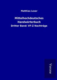 Produktbild: Mittelhochdeutsches Handw&ouml;rterbuch